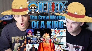 One of the best AMV'S we have seen! | One Piece AMV/ASMV - THE CREW WORTHY OF A KING | Reaction