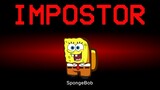 Among Us but SpongeBob is the Impostor