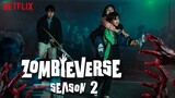 Zombieverse Season 2 Release Date & Renewal Status!!