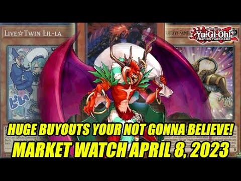 Huge Buyouts Your Not Gonna Believe! Yu-Gi-Oh! Market Watch April 8, 2023