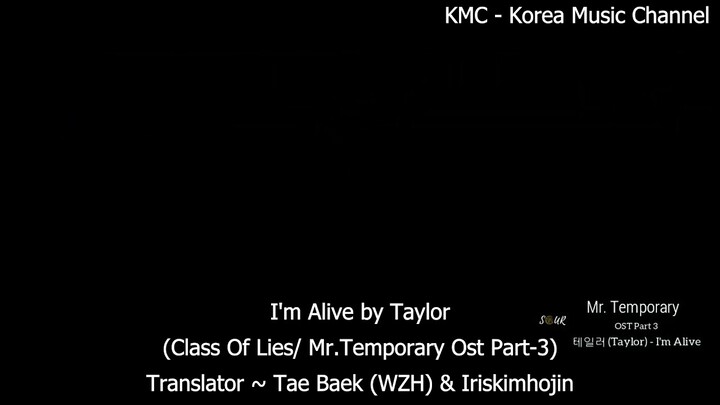 Taylor - I'm Alive [Class Of Lies/ Mr.Temporary Ost Part-3]