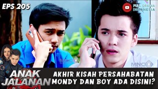 AKHIR KISAH PERSAHABATAN MONDY DAN BOY ADA DISINI? - ANAK JALANAN