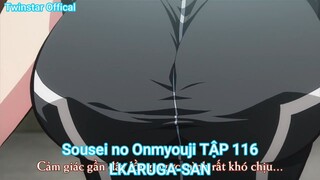 Sousei no Onmyouji TẬP 116-LKARUGA-SAN