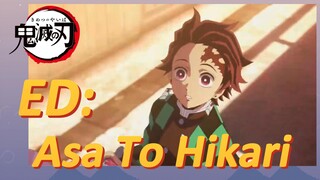 ED: Asa To Hikari