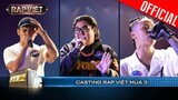 Dàn rapper xịn đồng loạt on mic cháy rực, LoR - R.I.C - Arthur vocal khủng | Casting Rap Việt Mùa 3