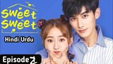 Sweet Sweet | Hindi Dubbed | 2021 season 1 ( episode : 02 )