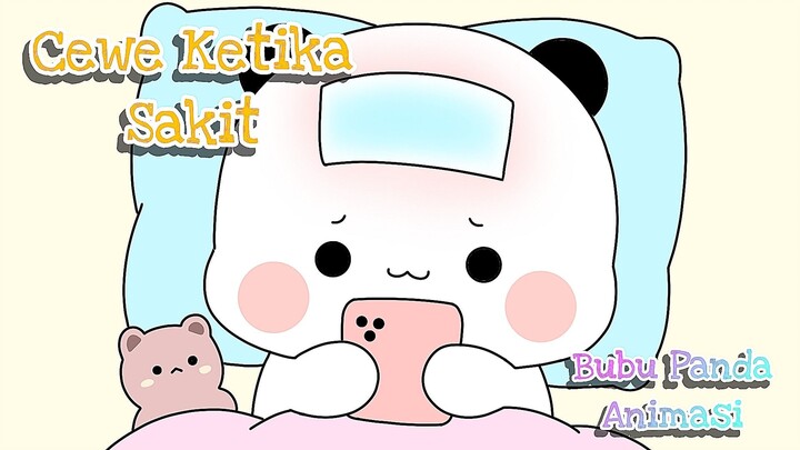 Cewe Ketika Sakit || Bubu Panda Animasi