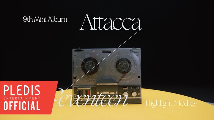 [Highlight Medley] อัลบัม Attacca ของ SEVENTEEN