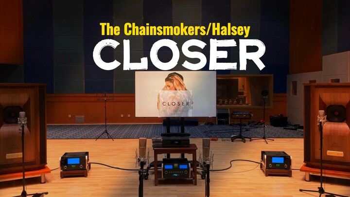 Listen to "Closer" with million-level equipment - The Chainsmokers/Halsey [Hi-Res]