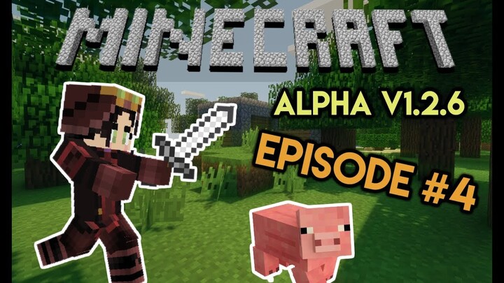 MINECRAFT ALPHA - EPISODE 4 | HUNT FOR PIGGIES