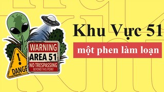 Xông Vào Đặc Khu 51 | Có Gì Trong Khu Vực 51 Khiến Cư Dân Mạng Tò Mò Đến Vậy? | Từ Điển Internet