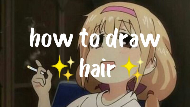 HOW TO DRAW HAIR ✨❤️✨
