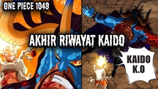 SPOILER LENGKAP 1049 !! AKHIR NASIB KAIDO YG MENGENASKAN | LUFFY SIAP MENUJU ALUR BARU (ONE PIECE)