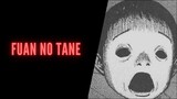 Is This The Scariest Horror Manga In Existence? Fuan No Tane Awaits.