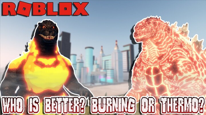 WHO IS BETTTER BURNING GODZILLA OR THERMO GODZILLA?? - Kaiju Universe