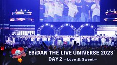 EBiDAN - The Live Universe 2023 'Love & Sweet' [2023.08.12]