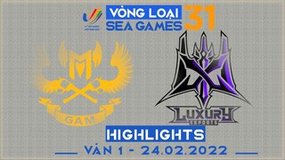 Highlights GAM vs LX [Ván 1][Vòng Loại Seagame31 - Vòng 2][24.02.2022]