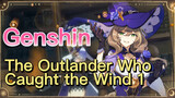 The Outlander Who Caught the Wind 1