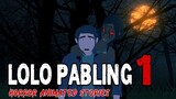 PINOY ANIMATED STORY | LOLO  PABLING ( Part 1 )  | ASWANG TRUE ANIMATED STORIES | PINOY NIGHTMARE