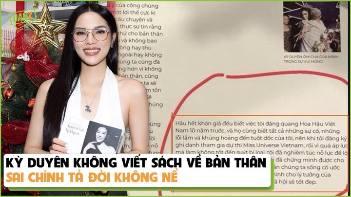 Kỳ Duyên không viết sách về bản thân sai chính tả đời không nể