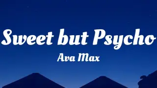 Sweet but Psycho_ Ava Max (Lyrics)