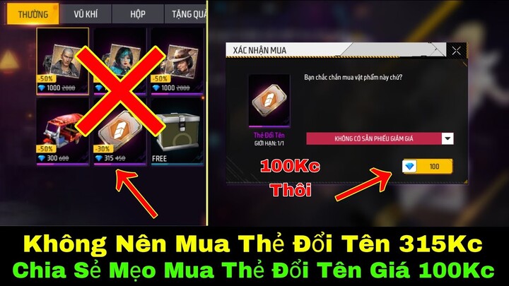 Không Nên Mua Thẻ Đổi Tên 315Kc Mà Hãy Xem Cách Mua Nó Với Giá 100 Kim Cương Nhé