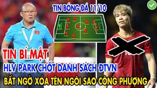 TIN BÍ MẬT: HLV PARK CHỐT DANH SÁCH CHÍNH THỨC ĐTVN, BẤT NGỜ XÓA TÊN NGÔI SAO CÔNG PHƯỢNG