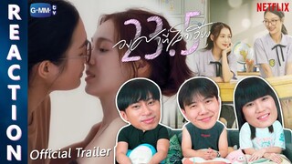 [REACTION] [Official Trailer] 23.5 องศาที่โลกเอียง | IPOND TV