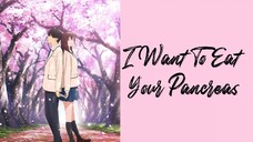 Kimi no Suizou wo Tabetai ( I Want To Eat Your Pancreas)