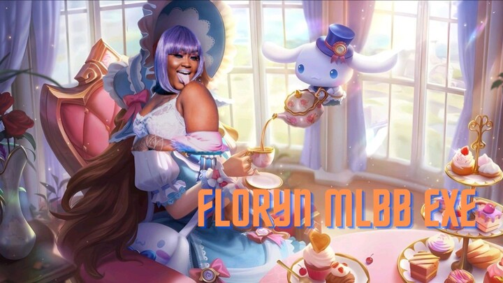 MOBILE LEGENDS EXE (FLORYN)