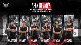 Geek Revamp: Sang Giant Slayer MPL Indonesia Season 11