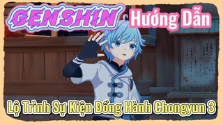 [Genshin, Hướng Dẫn] Lộ Trình Sự Kiện Đồng Hành Chongyun 3