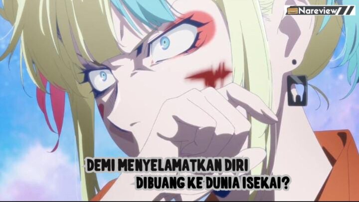 DEMI MENYELAMATKAN DIRI? DI BUANG KE DUNIA ISEKAI!!!!