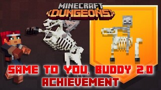 Same To You, Buddy 2.0 Achievement, Minecraft Dungeons