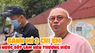 Color Man cảm động và khâm phục trước xe bánh mì của hai chị em, công thức nước sốt quá đỉnh!