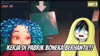 Pabrik Boneka ini Berhantu!! - Dollmare_Part 3