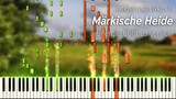 Märkische Heide (piano arr. by me) w/ sheet music