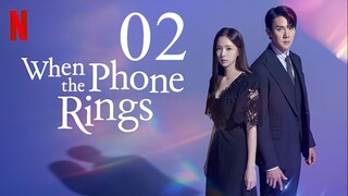 EP2 When the Phone Rings (2024)