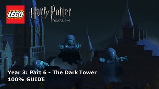 #18 The Dark Tower 100% Guide - LEGO Harry Potter: Years 1-4