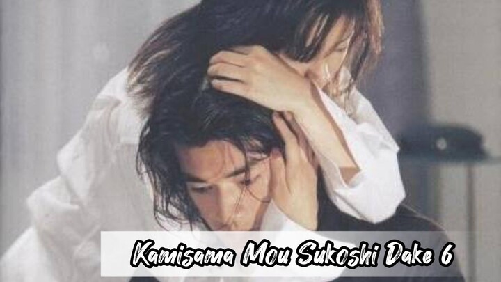 Kamisama Mou Sukoshi Dake | Episode 6