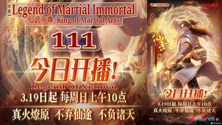 Eps 111 Legend of Martial Immortal [King of Martial Arts] Legend Of Xianwu 仙武帝尊