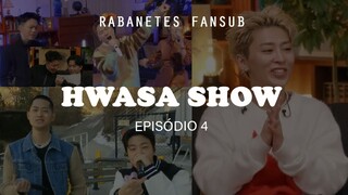 [PT BR] Hwasa Show - E04