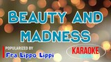 Beauty And Madness - Fra Lippo Lippi | Karaoke Version |HQ 🎼📀▶️