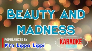 Beauty And Madness - Fra Lippo Lippi | Karaoke Version |HQ 🎼📀▶️