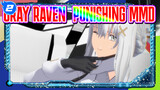 [GRAY RAVEN: PUNISHING MMD] Passion - I've Already Been Able to Do That_2
