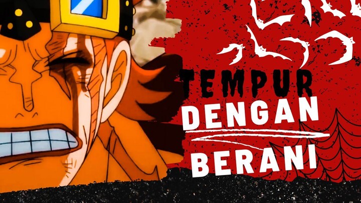 [AMV] ONE PIECE - TEMPUR DENGAN BERANI