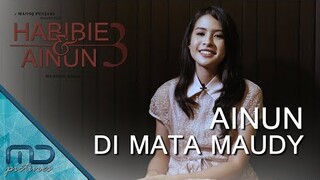 Habibie & Ainun 3 - Ainun di Mata Maudy Ayunda