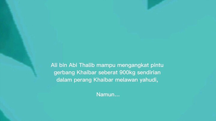 tak sanggup mengangkat zenazah istrinya sendir. Ali bin Abi Thalib