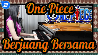 [One Piece] OP14 - Berjuang Bersama (Namie Amuro) Versi Lengkap - Piano Ru_2