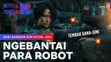 Kim Hyun-joo Nggak Pake Ampun Ngancurin Robot! | JUNG_E | Clip